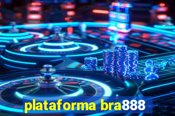 plataforma bra888